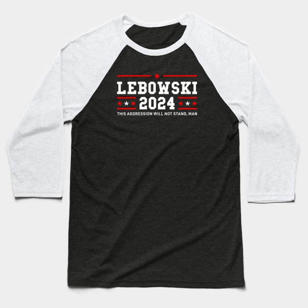 Lebowski 2024 For President Baseball T-Shirt by MIKOLTN